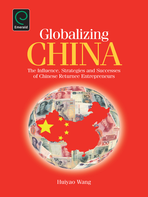 Title details for Globalizing China by Huiyao Wang - Available